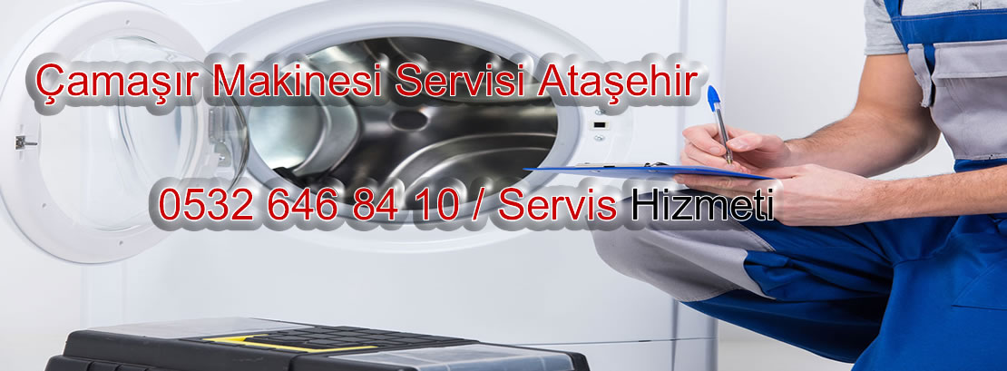 Çamaşır Makinesi Servisi Ataşehir